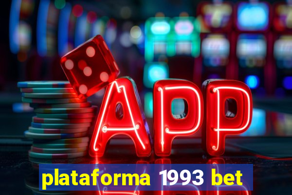 plataforma 1993 bet