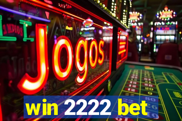 win 2222 bet