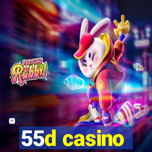 55d casino