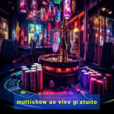 multishow ao vivo gratuito