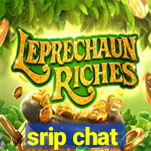 srip chat