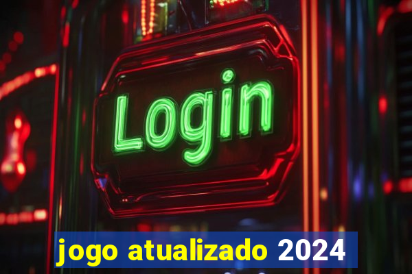 jogo atualizado 2024