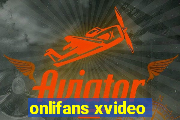 onlifans xvideo