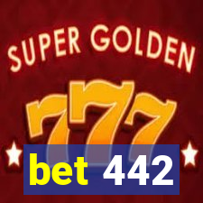 bet 442