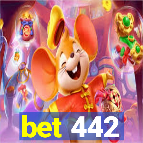 bet 442