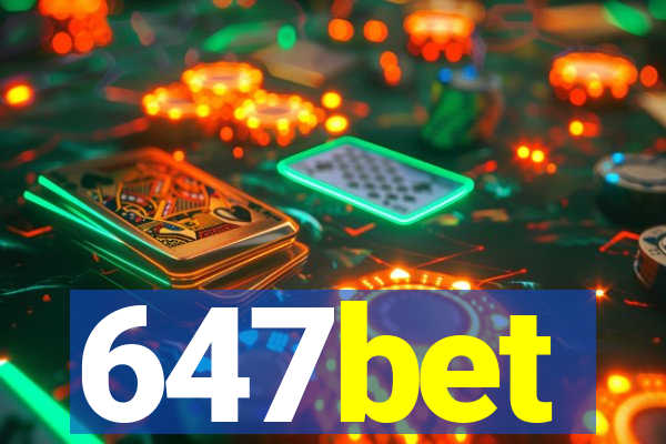 647bet