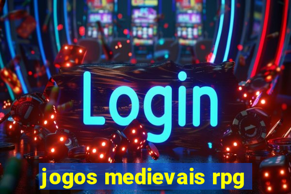 jogos medievais rpg