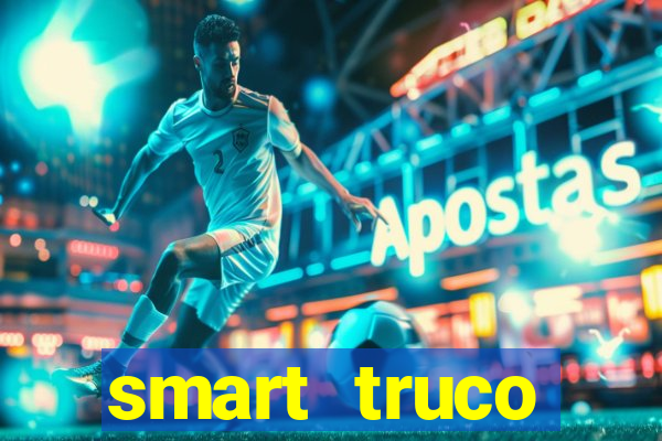 smart truco paulista e mineiro