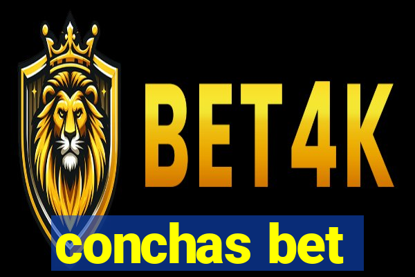 conchas bet