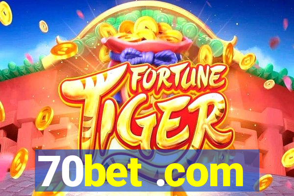 70bet .com