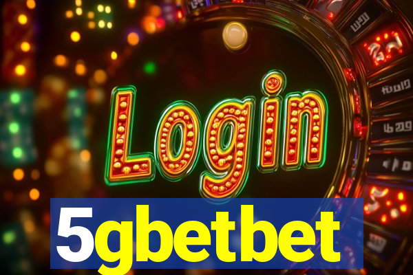 5gbetbet