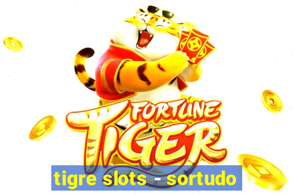 tigre slots - sortudo