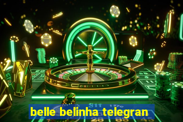 belle belinha telegran