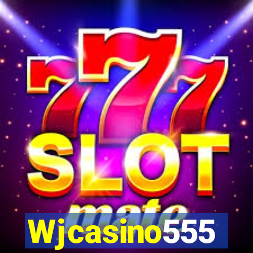 Wjcasino555