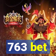 763 bet