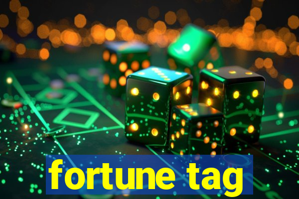 fortune tag