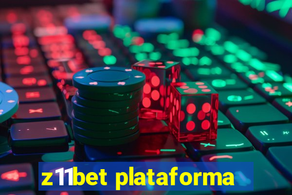 z11bet plataforma