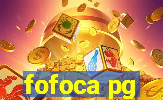 fofoca pg