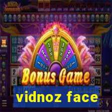 vidnoz face