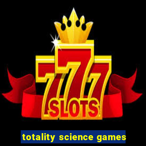 totality science games