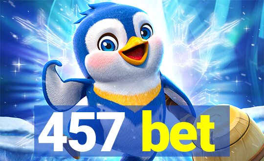 457 bet