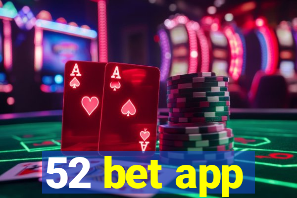 52 bet app