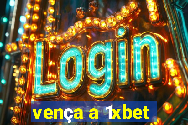 vença a 1xbet