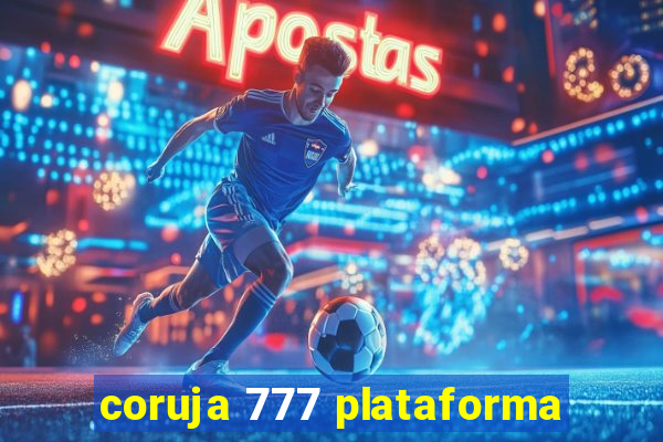 coruja 777 plataforma