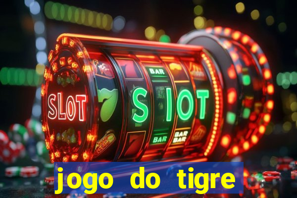 jogo do tigre minimo 1 real