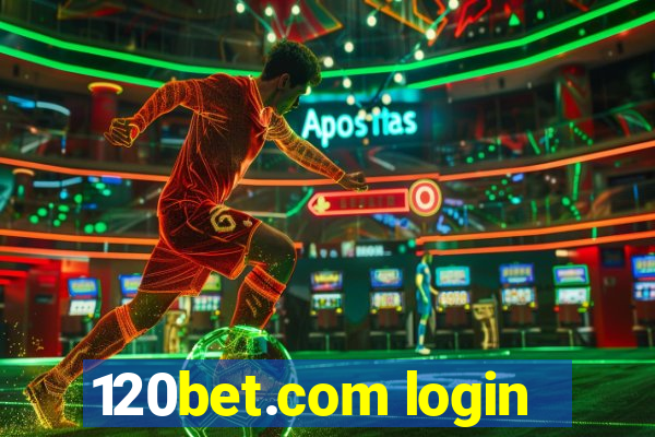 120bet.com login