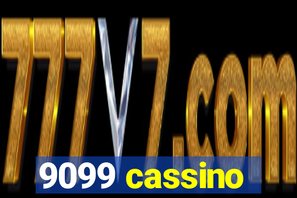 9099 cassino