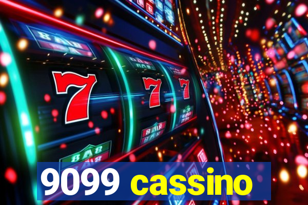 9099 cassino