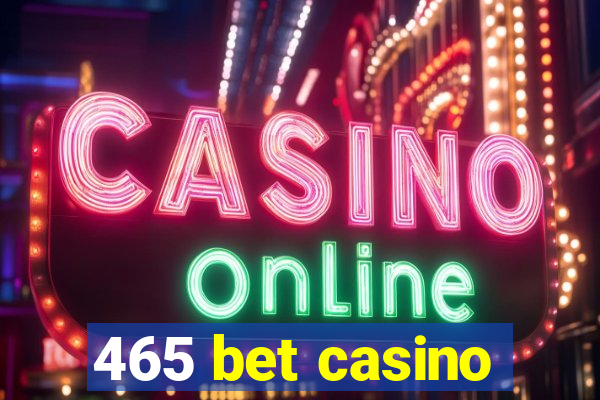 465 bet casino