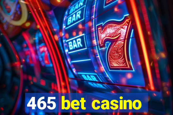 465 bet casino