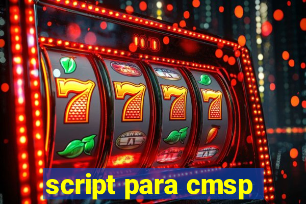 script para cmsp