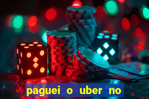 paguei o uber no pix e nao encontrou motorista