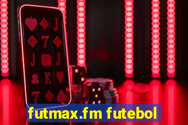 futmax.fm futebol