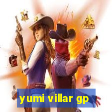 yumi villar gp