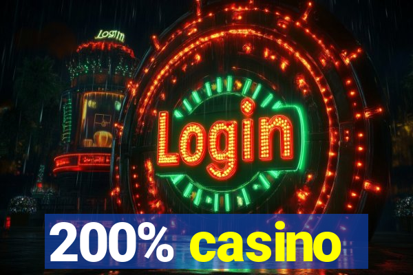 200% casino