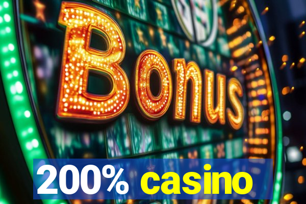 200% casino