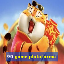 90 game plataforma