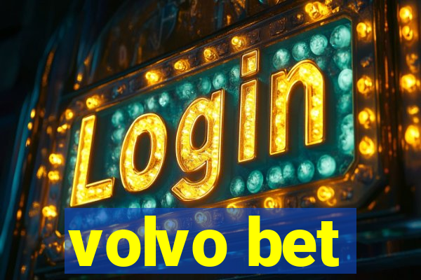 volvo bet