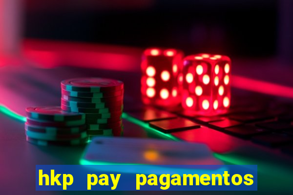 hkp pay pagamentos ltda jogo do tigre