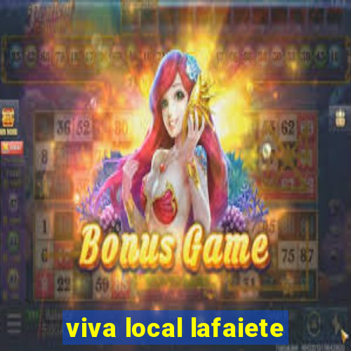 viva local lafaiete