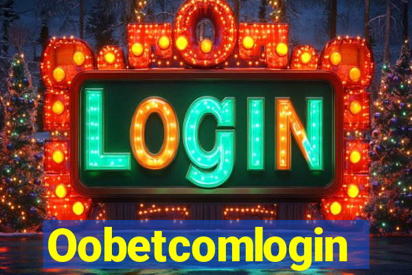 Oobetcomlogin