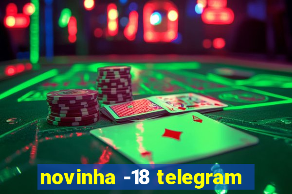 novinha -18 telegram