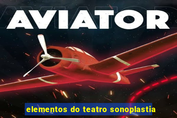 elementos do teatro sonoplastia