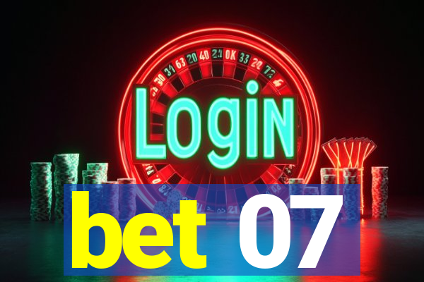 bet 07