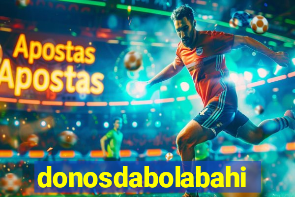 donosdabolabahia