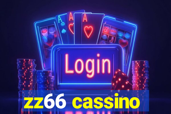 zz66 cassino